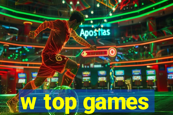 w top games